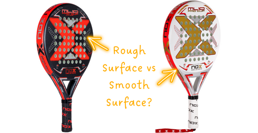 a Blog discussing the difference between a rough and smooth padel racket surface
